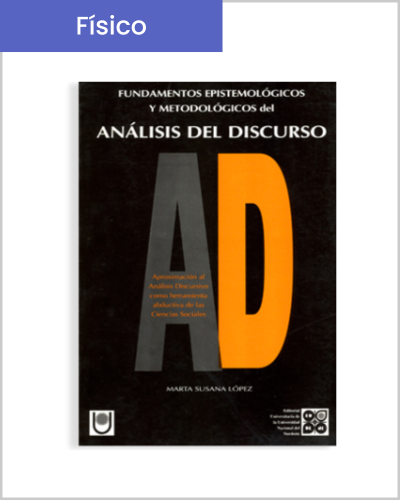 Fundamentos Epistemológicos y Metodológicos del Análisis del Discurso