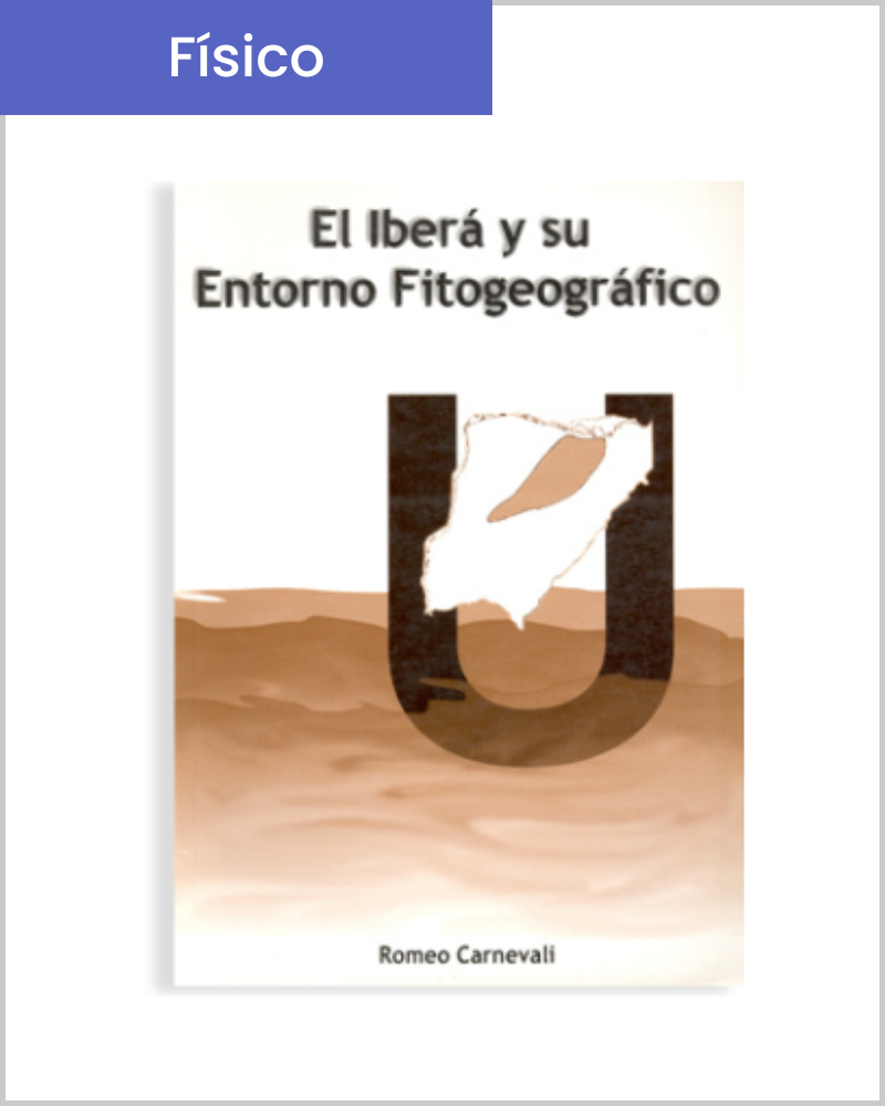 El Iberá y su Entorno Fitogeográfico