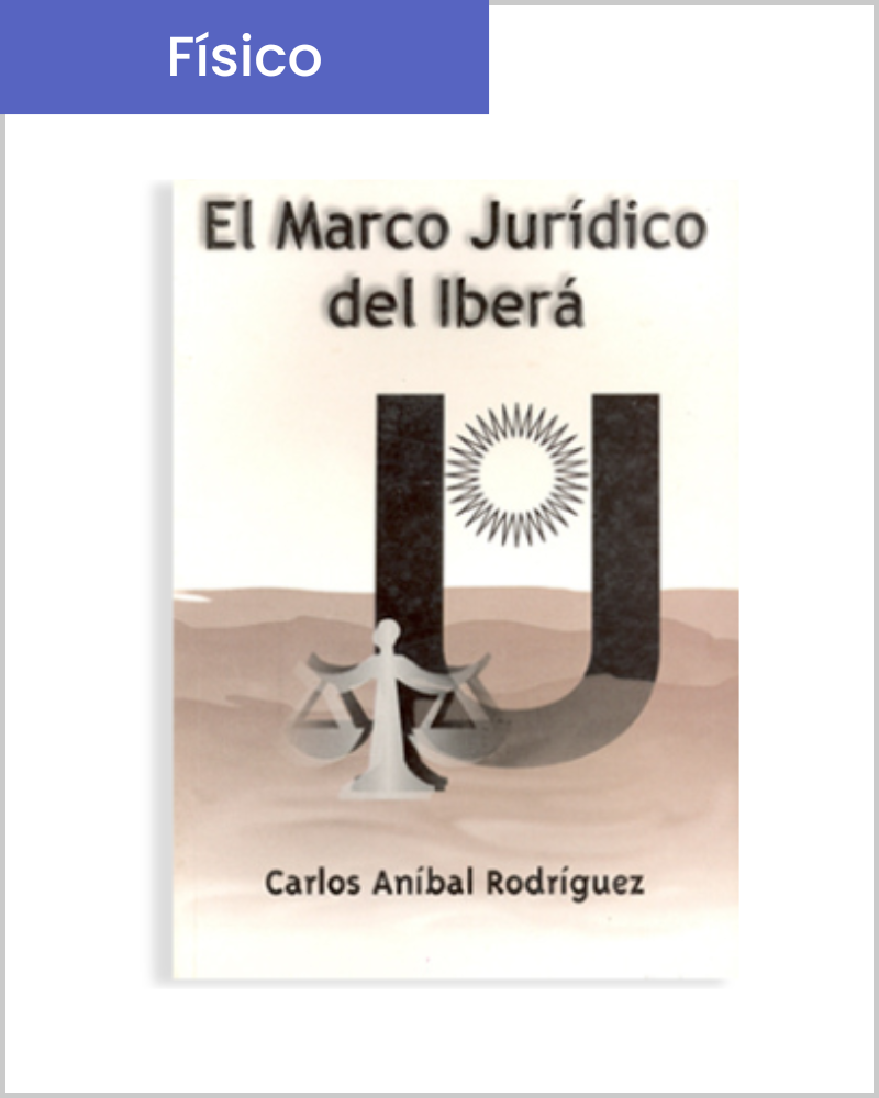 El Marco Jurídico del Iberá