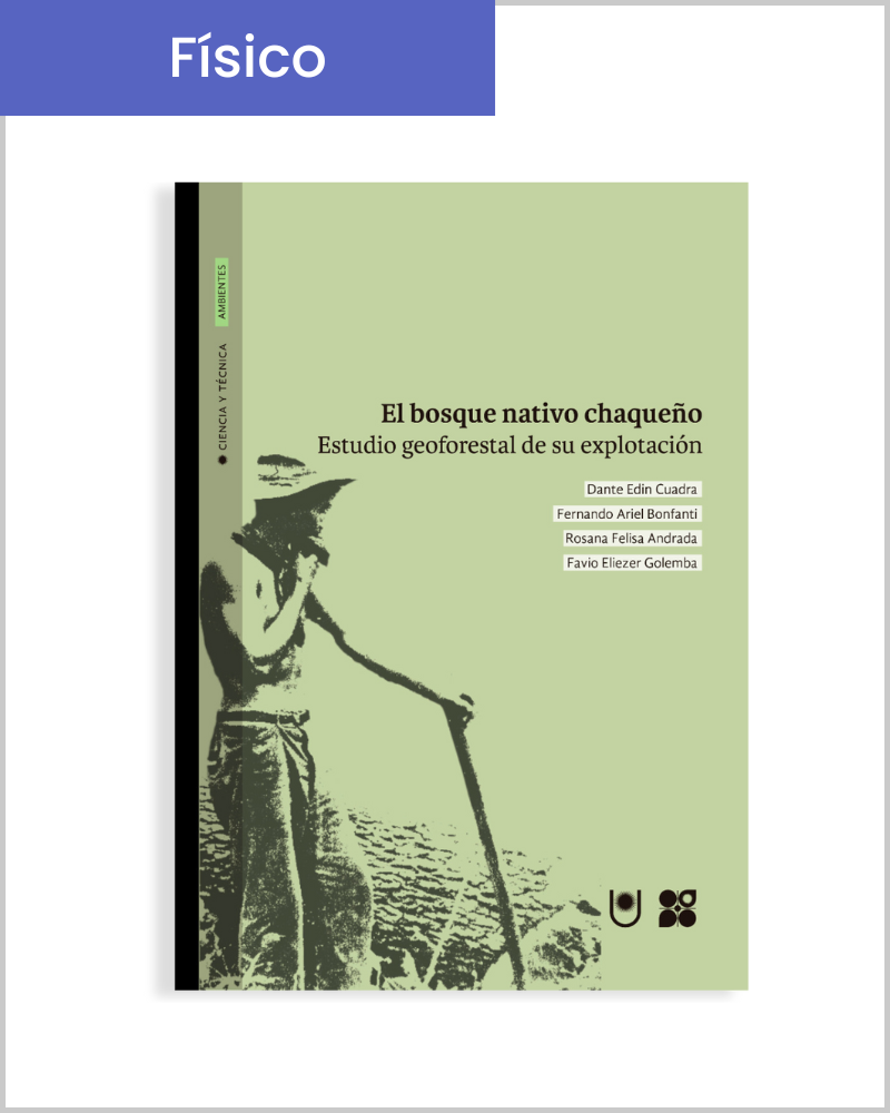 El bosque nativo chaqueño