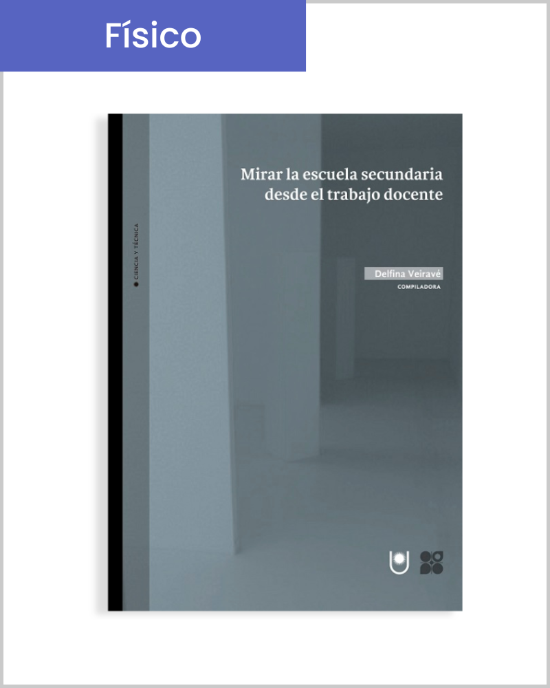 Mirar la Escuela Secundaria desde el trabajo docente