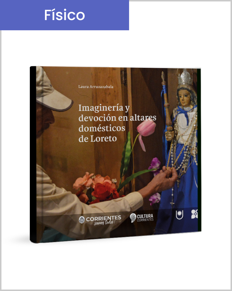 Imaginería y devoción en altares domésticos de Loreto