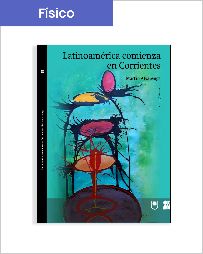 Latinoamérica comienza en Corrientes 