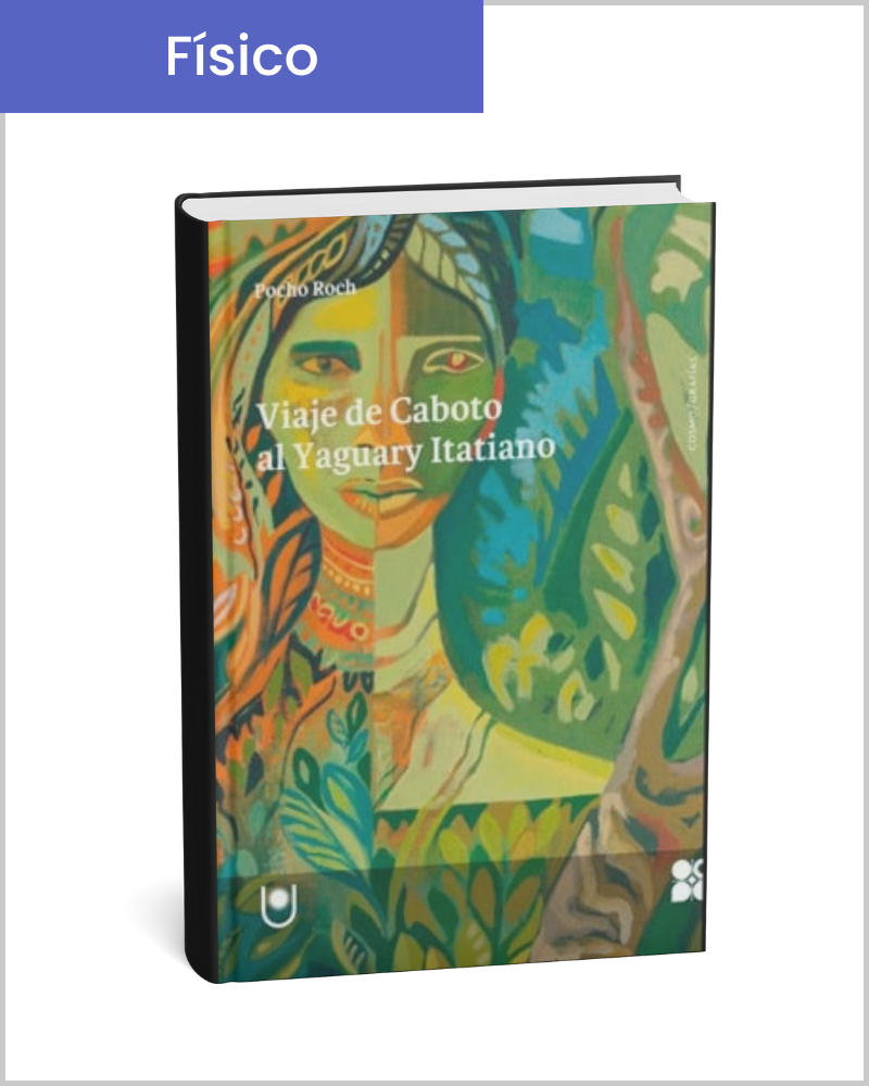 Viaje de Caboto al Yaguary Itatiano